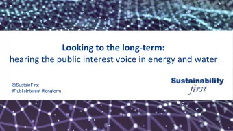 Looking to the long-term:  hearing the public interest voice in energy and water  @SustainFirst