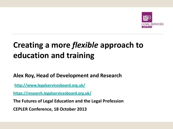 creating a more flexible approach to education and