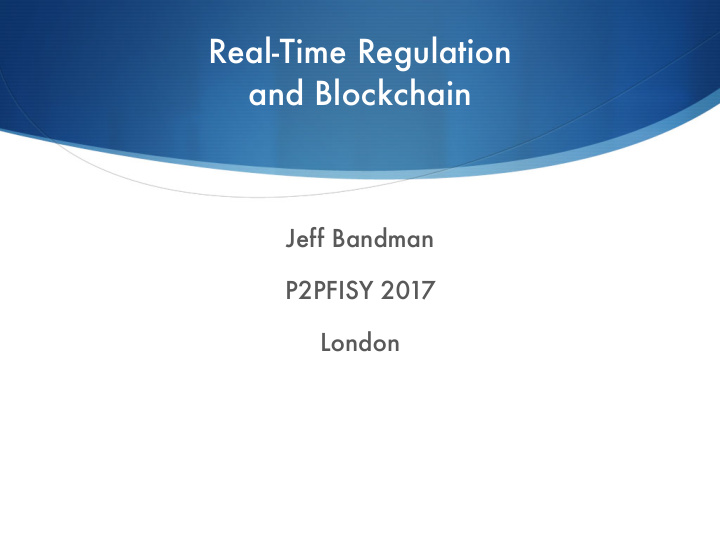 real time regulation and blockchain