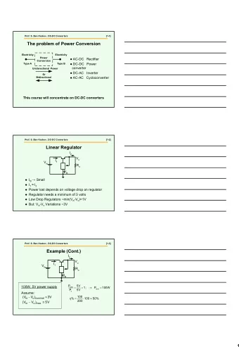 1  Prof. S. Ben-Yaakov , DC-DC Converters  [1-4]  Example (Cont.)   % =  50  %  It is 100W !  The