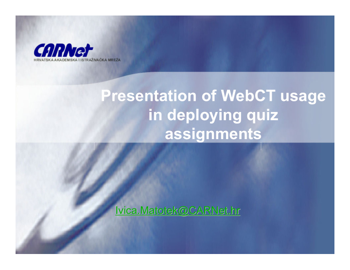 presentation of webct usage in deploying quiz assignments