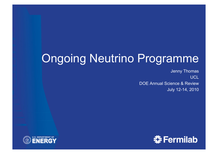 ongoing neutrino programme