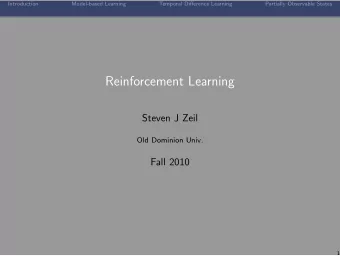 Reinforcement Learning  Steven J Zeil  Old Dominion Univ.  Fall 2010  1  Introduction  Model-based