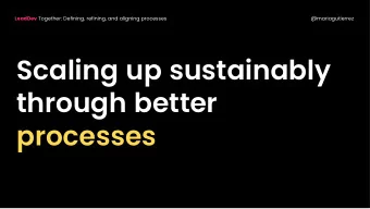 Scaling up sustainably  through better  processes  Mission  Vision  Strategy  Programs  Roadmaps