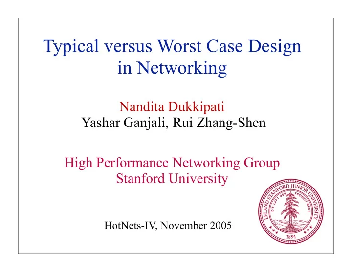 typical versus worst case design in networking