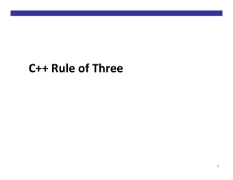 C++ Rule of Three   1  Compiling and running C++ code   See: