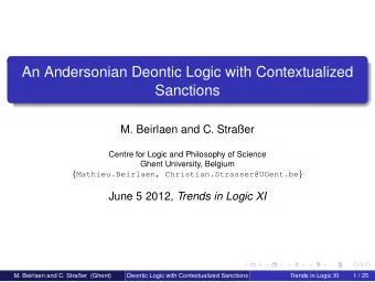 An Andersonian Deontic Logic with Contextualized  Sanctions  M. Beirlaen and C. Straer  Centre