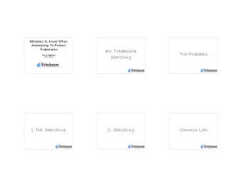 #3: Trademark  Two Problems Eric R. Waltmire  Searching  Patent Attorney  1. Not Searching  2.