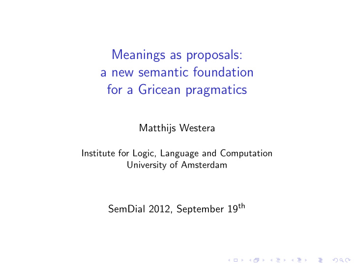meanings as proposals a new semantic foundation for a