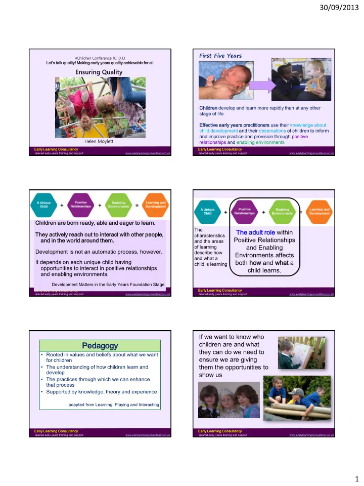ensuring quality chil ildren develop and learn more