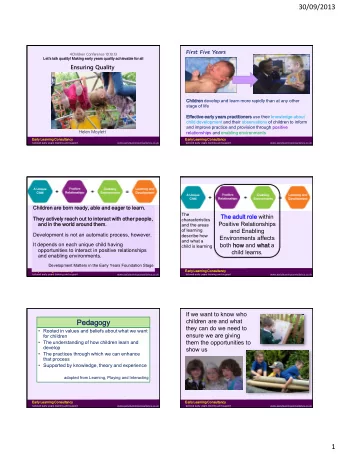 Ensuring Quality  Chil  ildren develop and learn more rapidly than at any other  stage of life