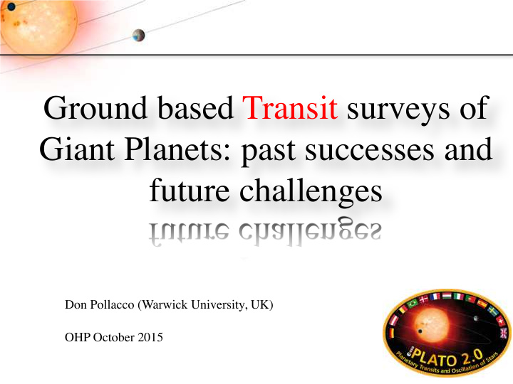 ground based transit surveys of giant planets past
