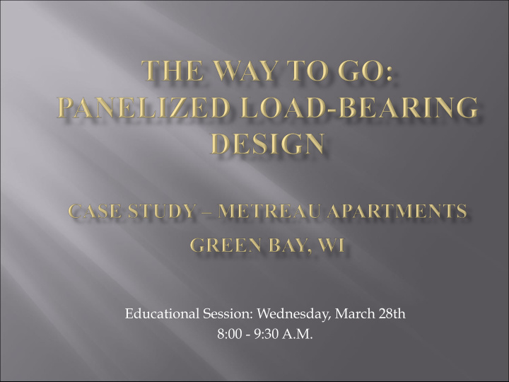 educational session wednesday march 28th 8 00 9 30 a m