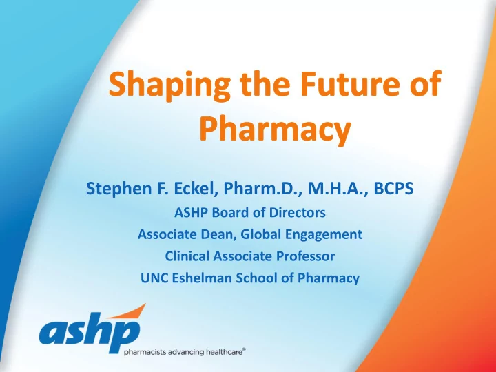stephen f eckel pharm d m h a bcps