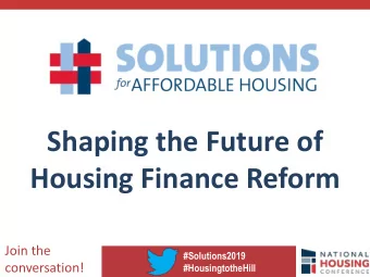 Housing Finance Reform  Join the  #Solutions2019  conversation!  #HousingtotheHill  Getting to Know