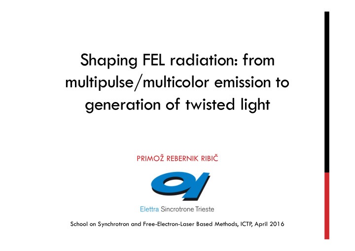 shaping fel radiation from multipulse multicolor emission