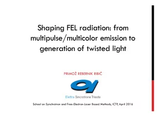 Shaping FEL radiation: from  multipulse/multicolor emission to  generation of twisted light PRIMO