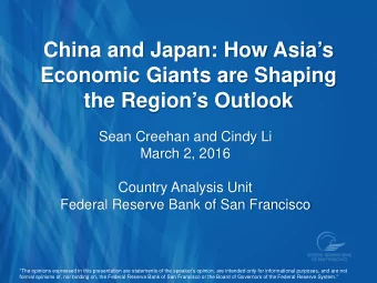 China and Japan: How Asias  Economic Giants are Shaping  the Regions Outlook  Sean Creehan