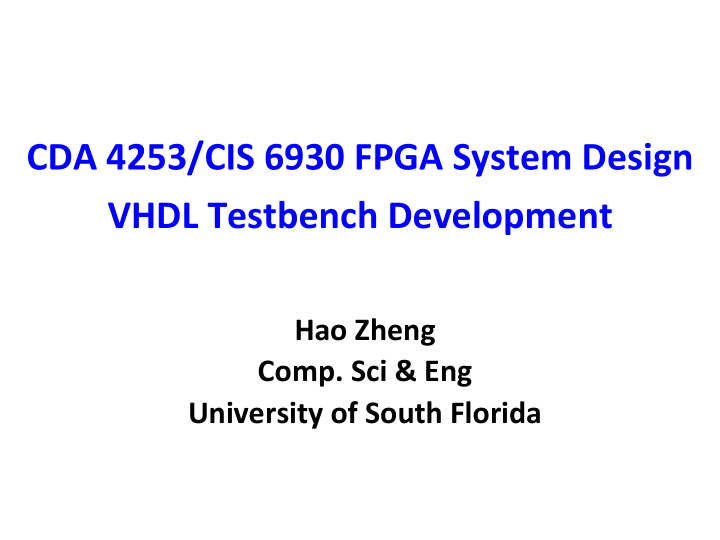 cda 4253 cis 6930 fpga system design vhdl testbench