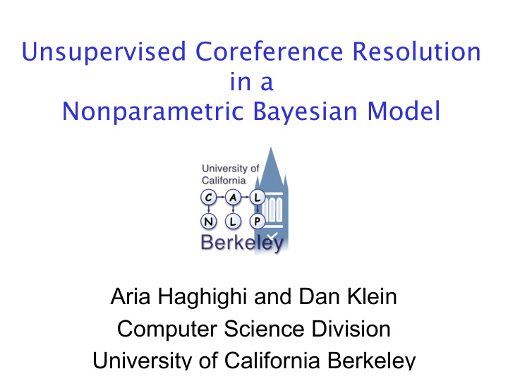 unsupervised coreference resolution in a nonparametric