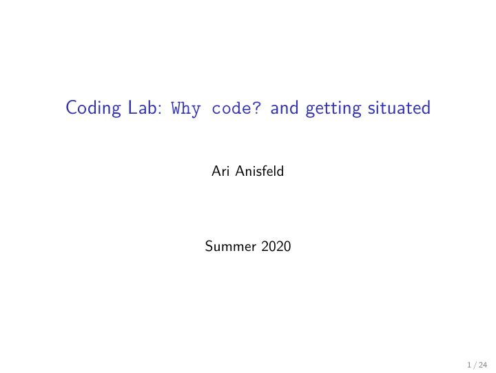 coding lab why code and getting situated