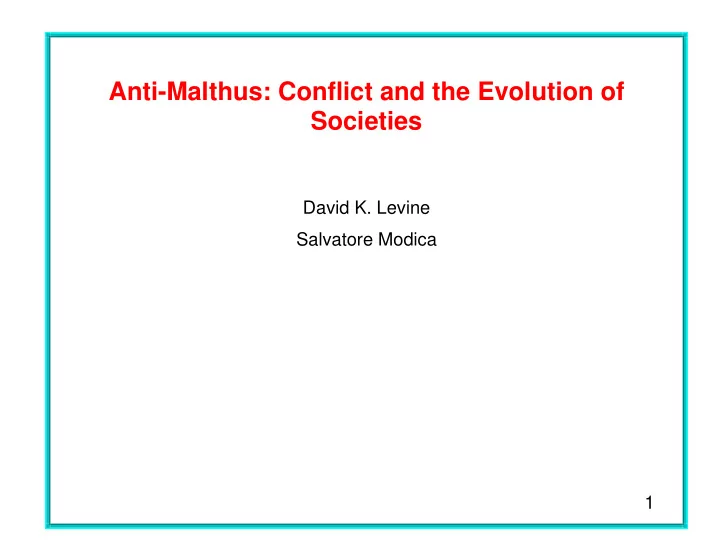 anti malthus conflict and the evolution of societies