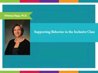 Foundational Ideas  Everyone needs support for behavior.  Behavior is communication.