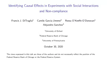 Identifying Causal Efgects in Experiments with Social Interactions  and Non-compliance Francis J.