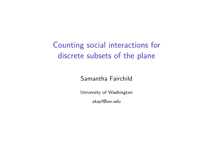 counting social interactions for discrete subsets of the