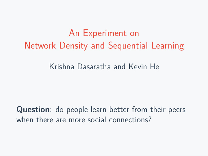 an experiment on network density and sequential learning