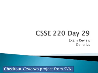 Checkout Generics project from SVN  Business casual  Think of it as an internal company