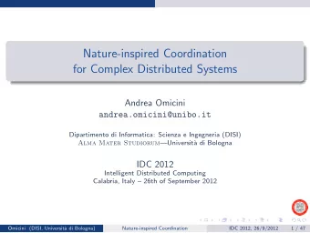 Nature-inspired Coordination  for Complex Distributed Systems  Andrea Omicini