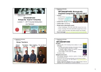 INF3490/INF4490: Biologically  Inspired Computing  Autumn 2017    Lecturer:   Kai Olav