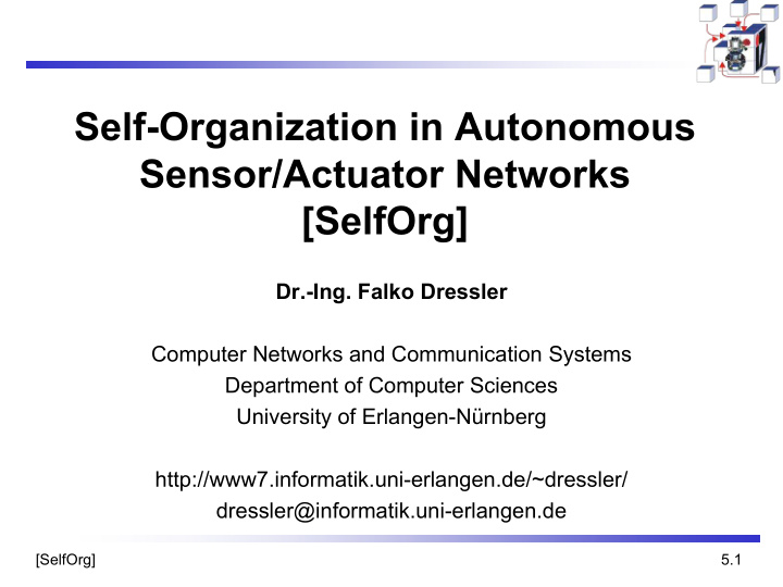 self organization in autonomous sensor actuator networks