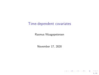 Time-dependent covariates  Rasmus Waagepetersen  November 17, 2020  1 / 11  Martingale approach to