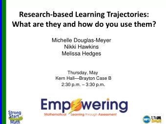 Research-based Learning Trajectories:  What are they and how do you use them?  Michelle
