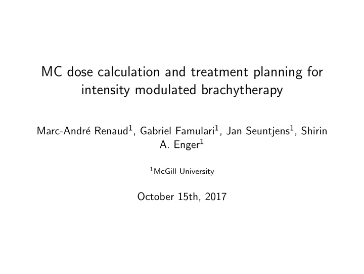 mc dose calculation and treatment planning for intensity