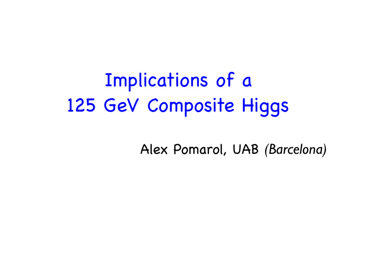 implications of a 125 gev composite higgs