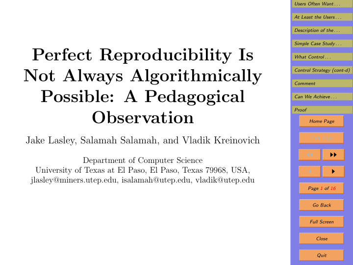 perfect reproducibility is