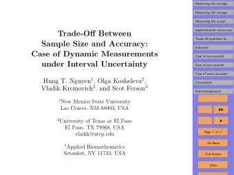 Trade-Off Between  Trade-off problems for . . .  Sample Size and Accuracy:  Solutions  Case of