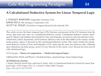 CoSc 450: Programming Paradigms  04  A Calculational Deductive System for Linear Temporal Logic J.