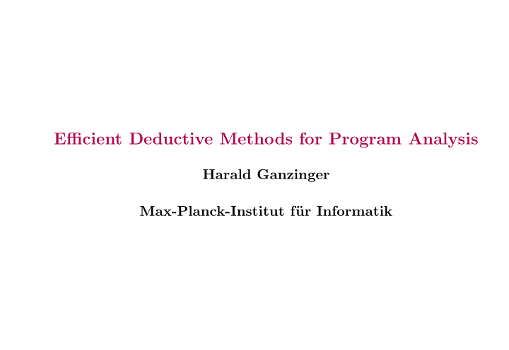 efficient deductive methods for program analysis