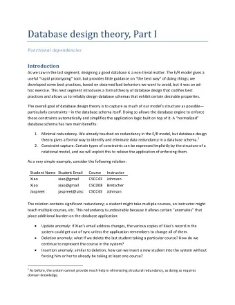 Database design theory, Part I  Functional dependencies  Introduction  As we saw in the last