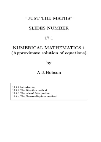 JUST THE MATHS  SLIDES NUMBER  17.1  NUMERICAL MATHEMATICS 1  (Approximate solution of
