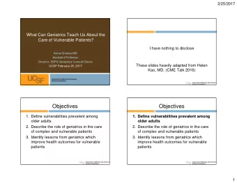 Objectives  Objectives  1. Define vulnerabilities prevalent among  1. Define vulnerabilities