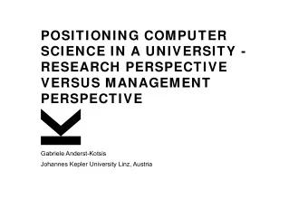 POSITIONING COMPUTER  SCIENCE IN A UNIVERSITY -  RESEARCH PERSPECTIVE  VERSUS MANAGEMENT