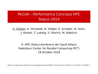 PeCoH  Performance Concious HPC  Status 2019  H. Stben, K. Himstedt, N. Hbbe, S. Schder,