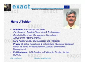Hans J.Tobler   Prsident der IG exact seit 1996  Excellence in Applied Electronics &amp;