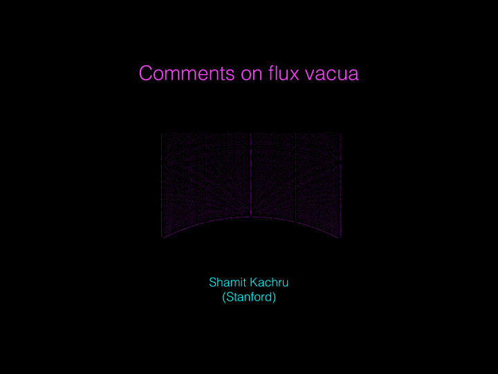 comments on flux vacua