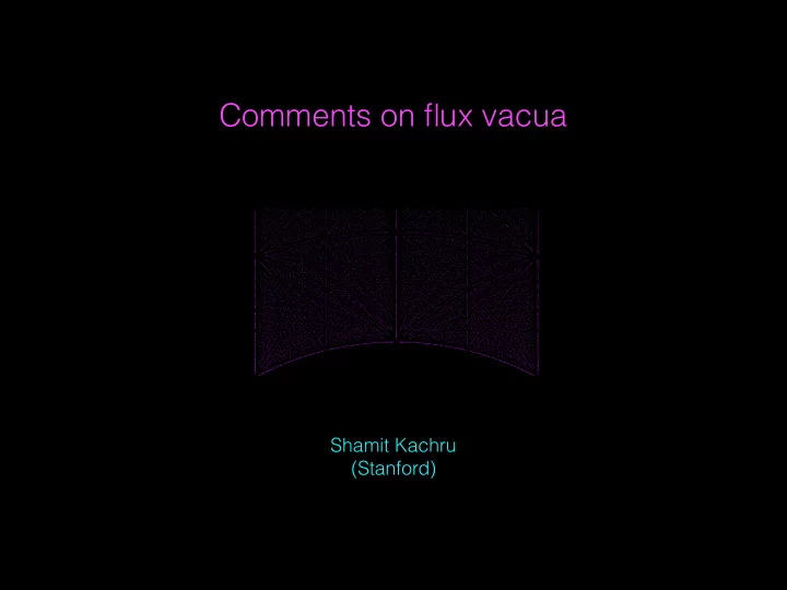 comments on flux vacua
